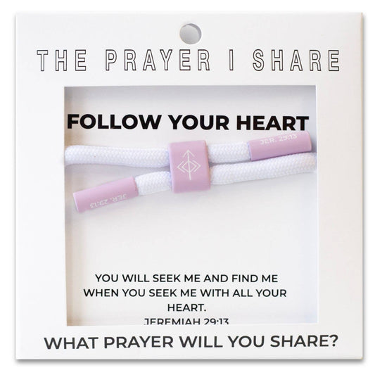 The Prayer I Share - FOLLOW YOUR HEART Bracelet